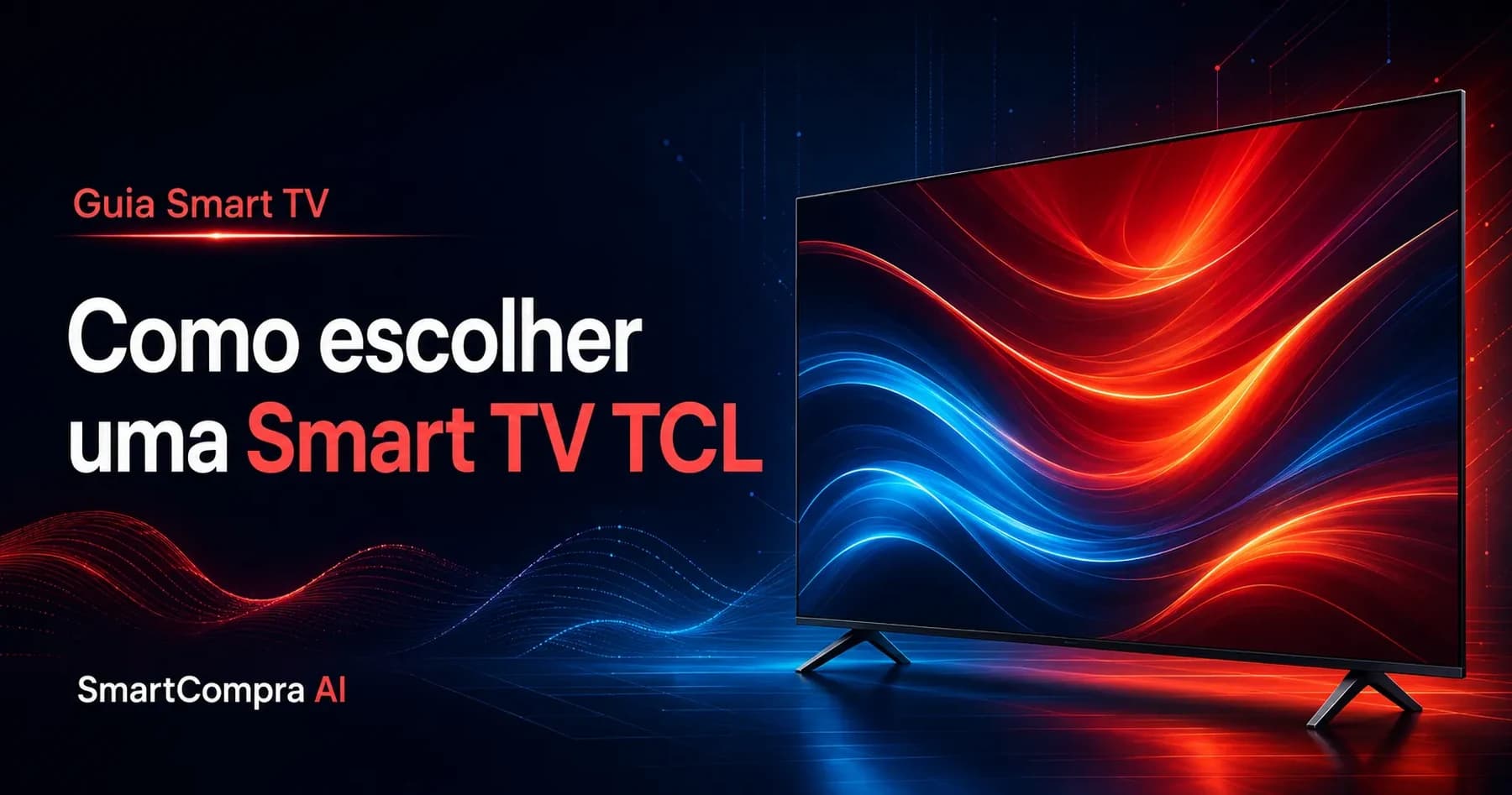 Como escolher uma Smart TV TCL sem confundir linhas e taxas